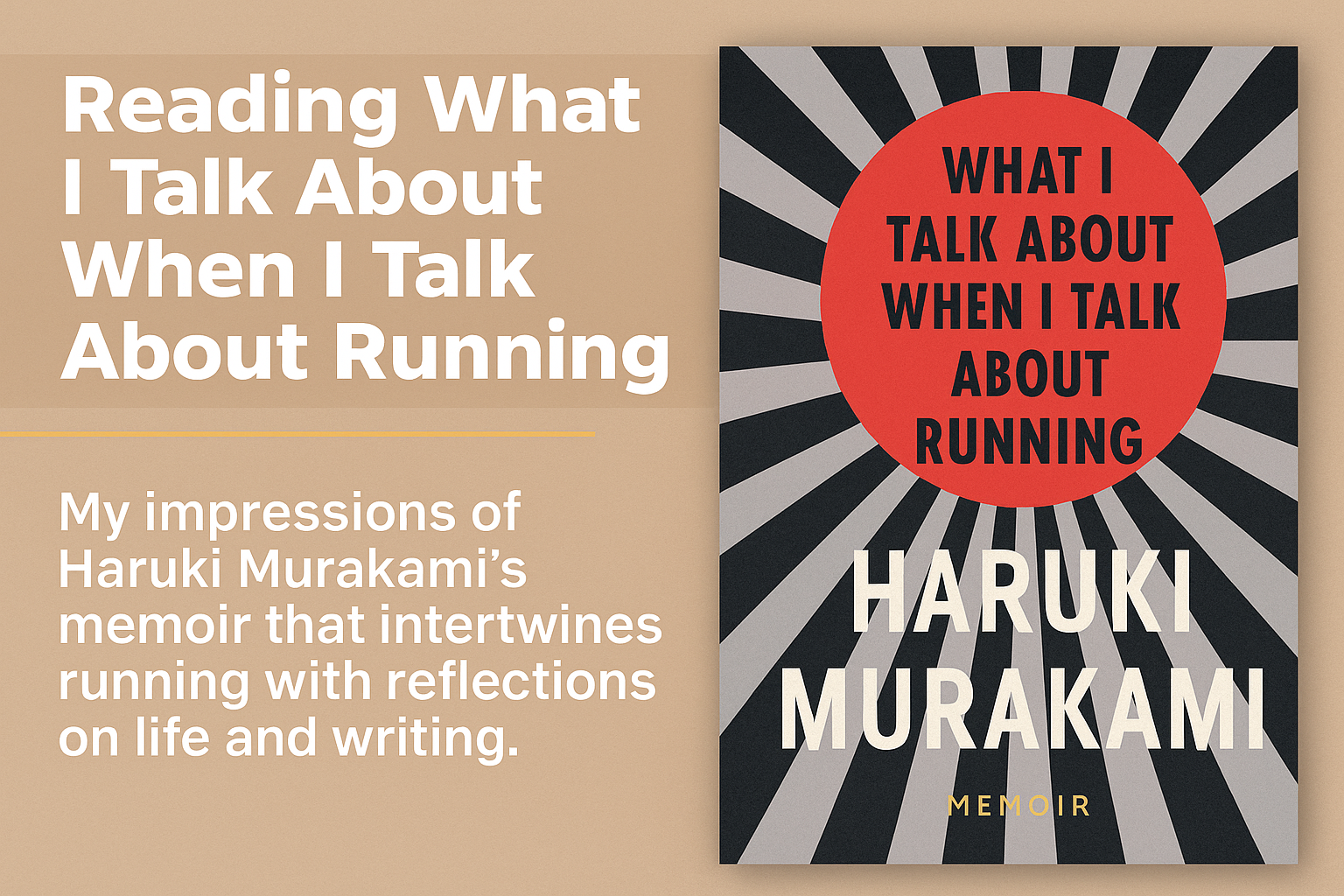 What I Talk About When I Talk About Running - Haruki Murakami