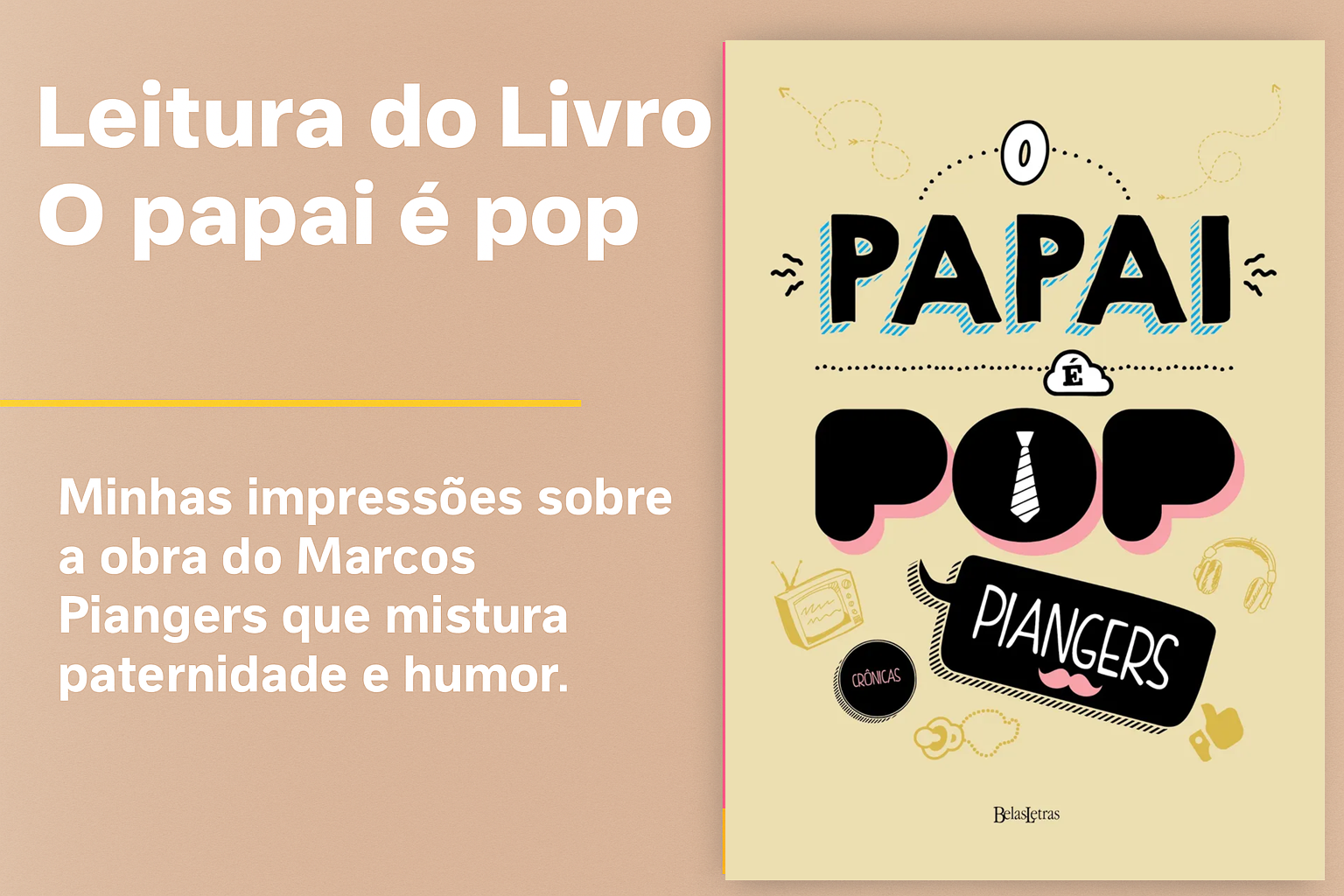 O Papai é Pop - Marcos Piangers